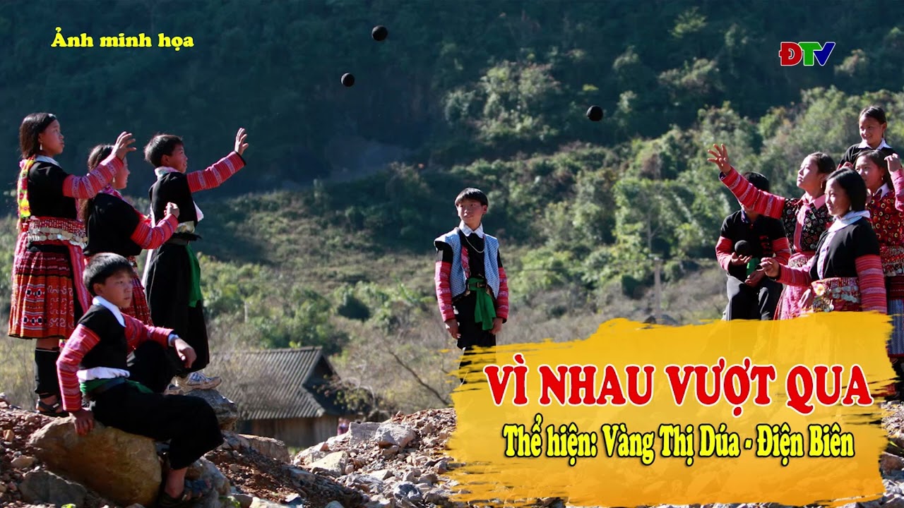 Dân ca Mông: Vì nhau vượt qua | Điện Biên TV