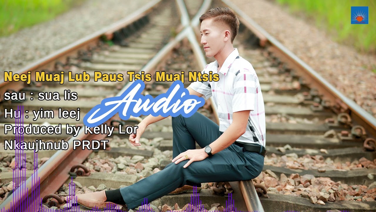 Neej Muaj Paus Tsis Muaj Ntsis AUDI1 1