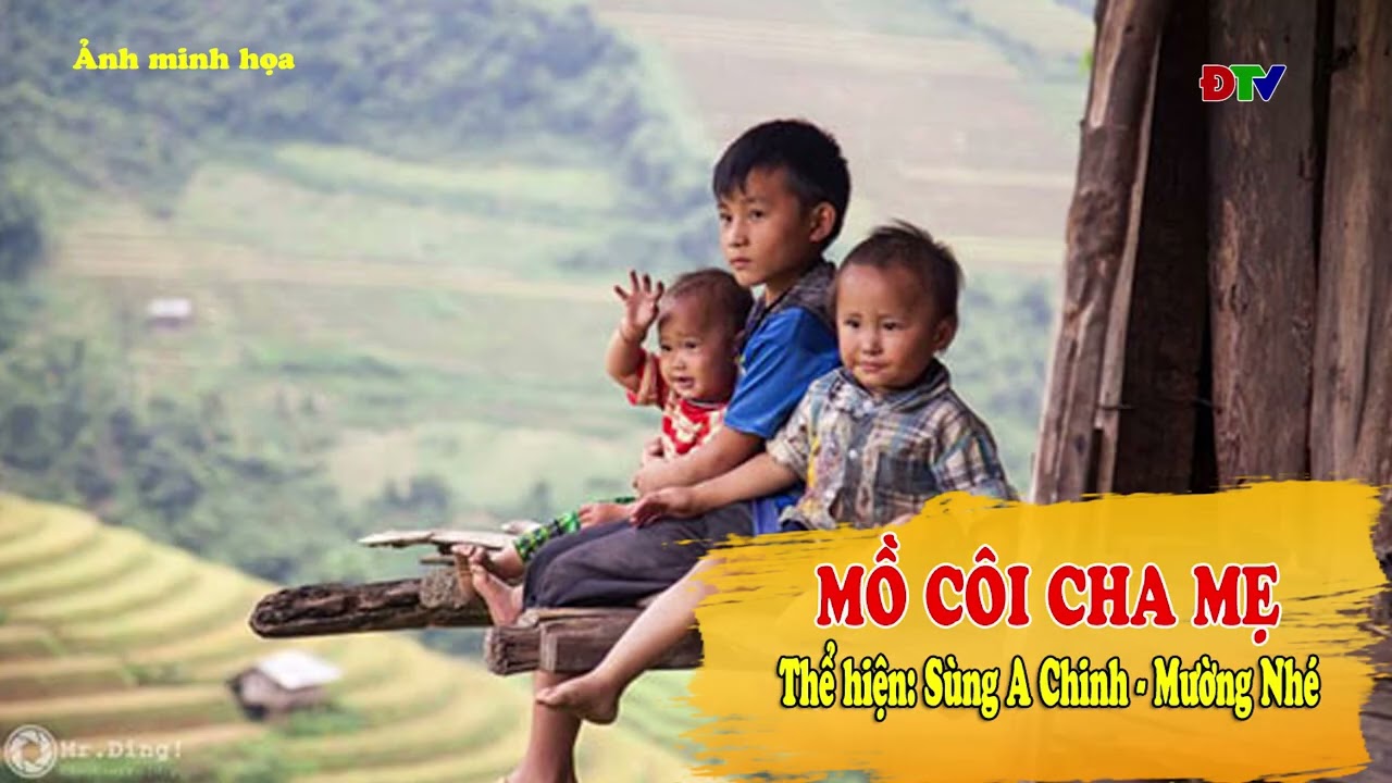 Dân ca Mông: Mồ côi cha mẹ | Điện Biên TV