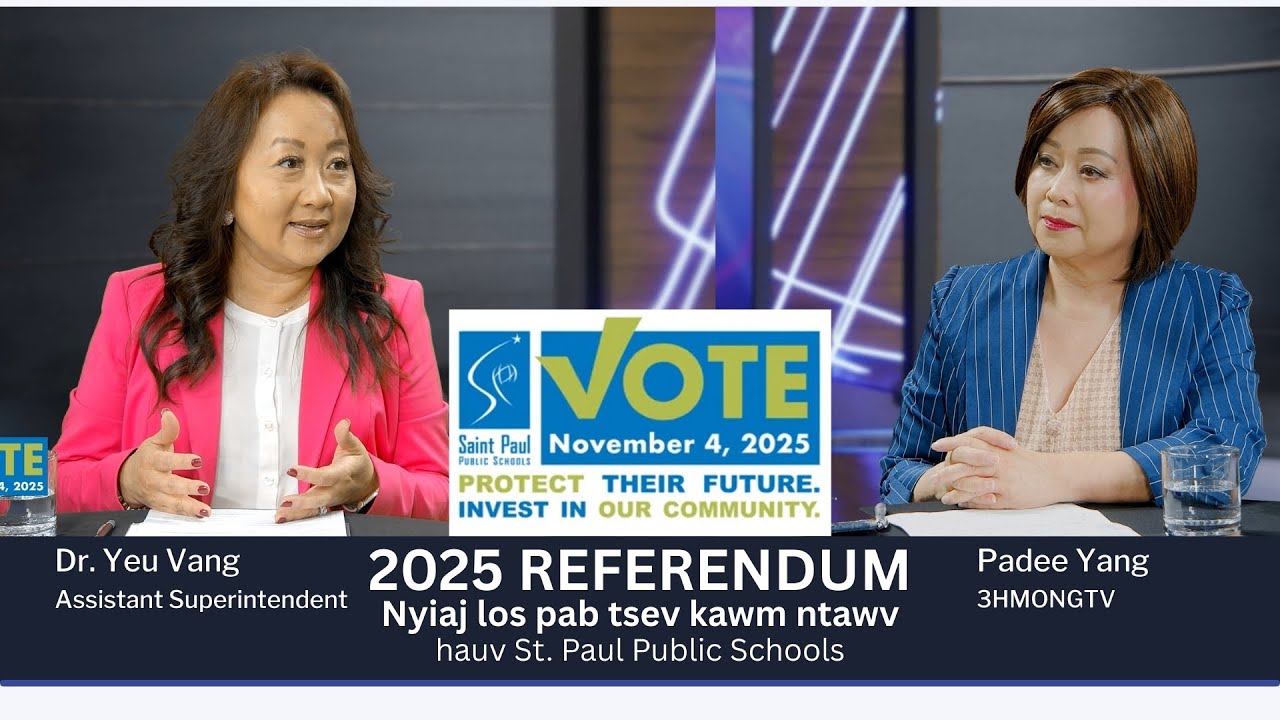 🔴3HMONGTV | Dr. Yeu Vang tham txog qhov referendum hauv tsev kawm ntawv St. Paul Public Schools.