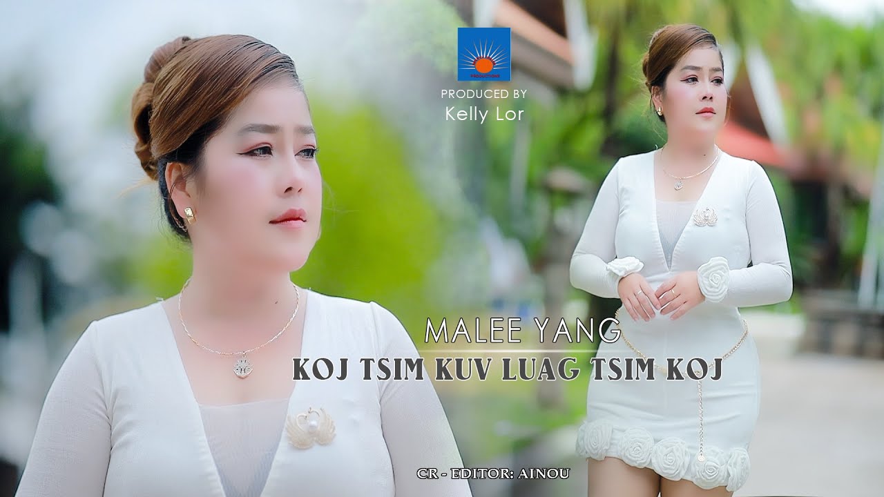 Koj tsim kuv luag tsim koj   Malee Yang Nkauj Tawm Tshiab