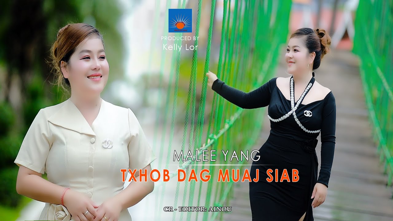 Txhob dag muaj siab By Malee Yang Nkauj Tawm Tshiab