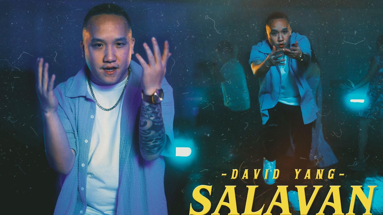 Salavan – David Yang (Official Music Video)