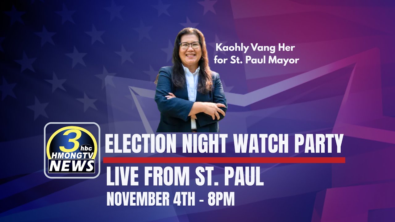 🔴3HMONGTV LIVE | Election night watch for Kaohly Vang Her for St. Paul Mayor.