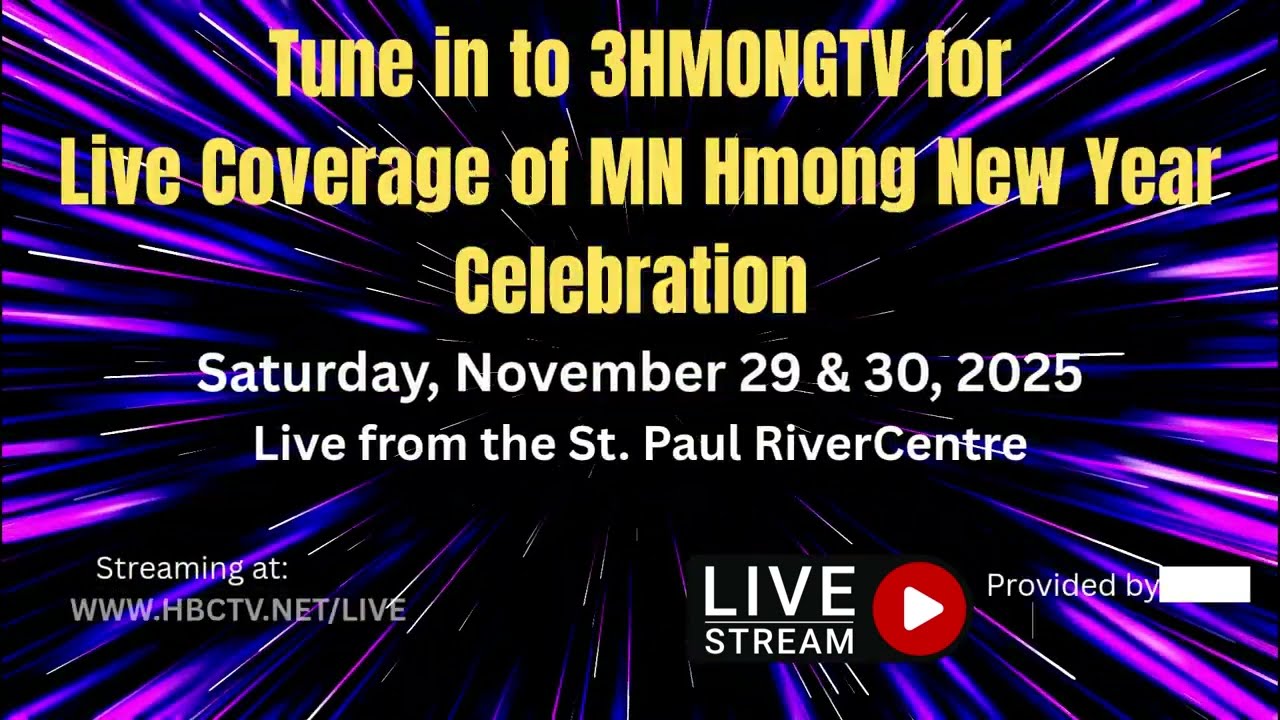 🔴Join us live from the MN Hmong New Year 2025-2026 from St. Paul  RiverCentre on Nov. 29 & 30.
