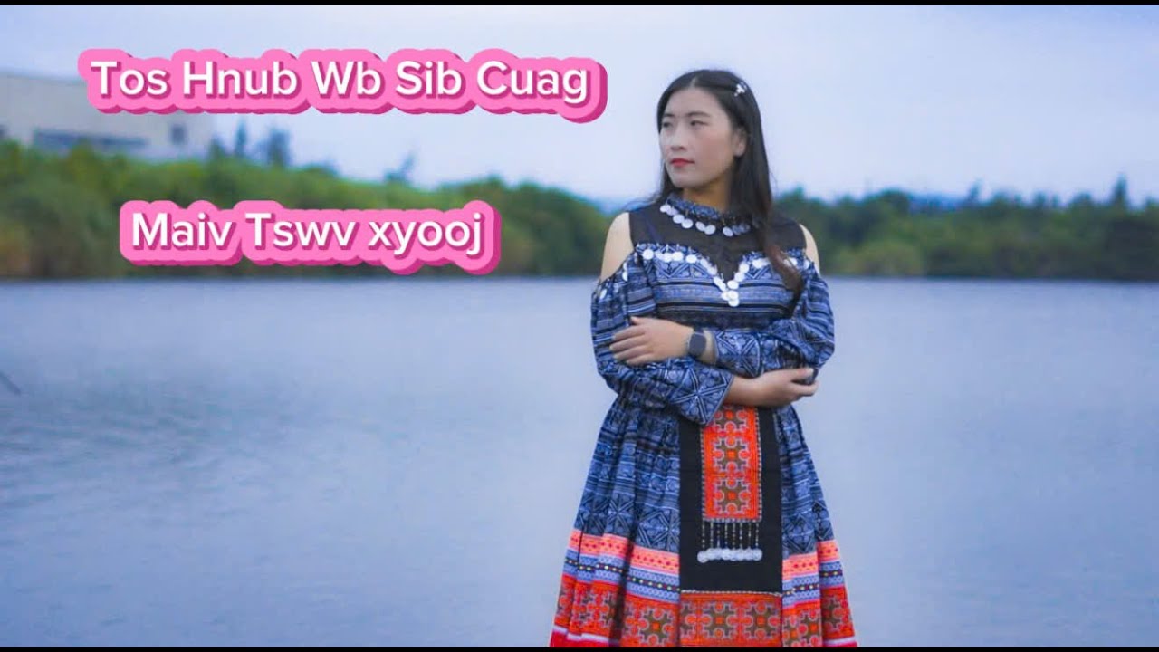 TOS HNUB WB SIB CUAG \ MAIV TSWB XYOOJ // NIAM TSHUAV NUM NKAUJ  NTSEEG TAWM TSHIAB 2025