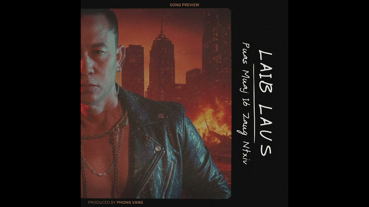 Laib Laus – Puas Muaj Ib Zaug Ntxiv (Song Preview)