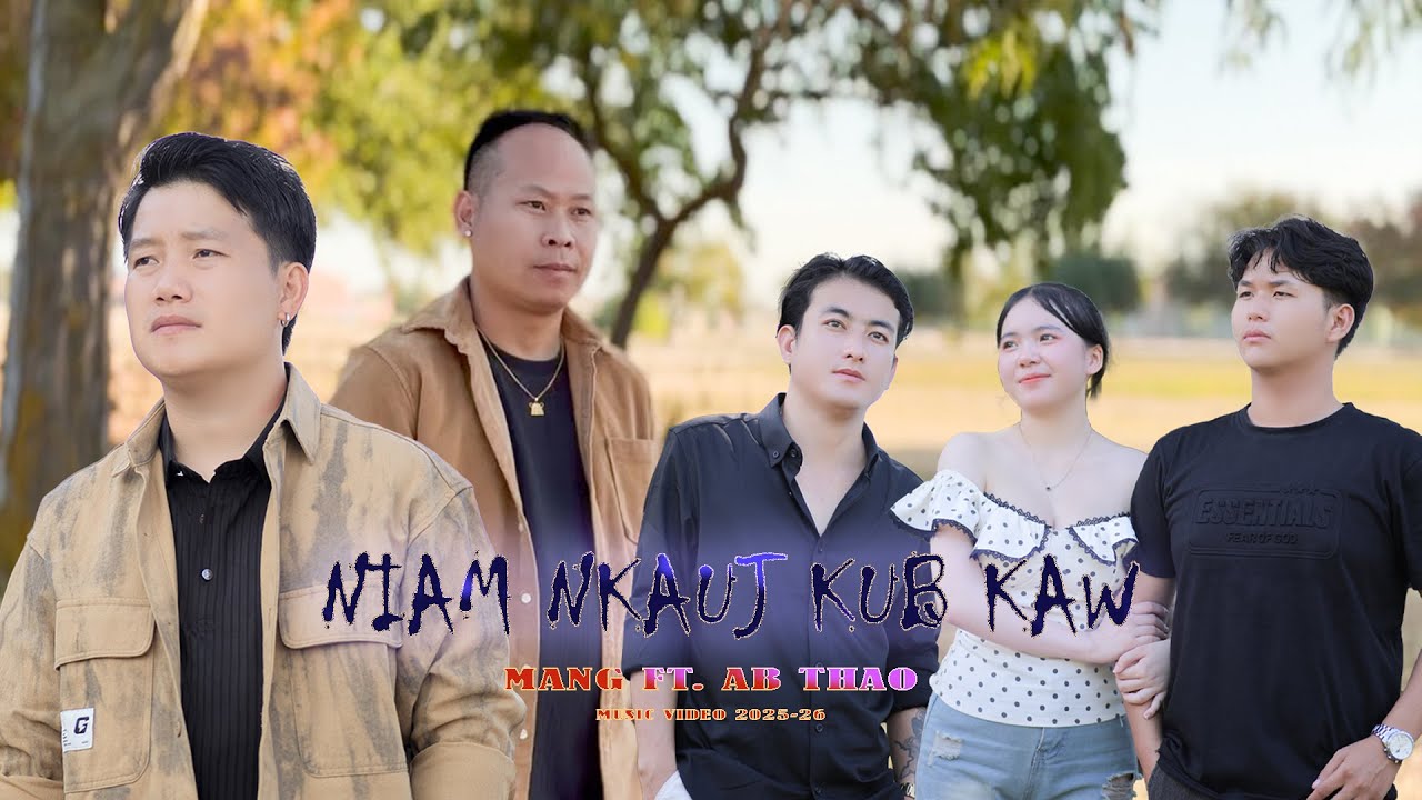 niam nkauj kub kaw – Mang Vang ft. AB Thao [Official MV 2025-26]