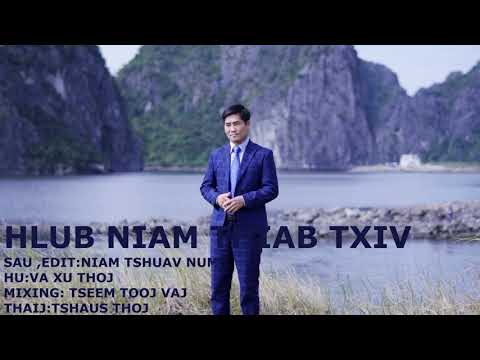 HLUB NIAM THIAB TXIV || VAXUTHOJ & NIAM TSHUAV NUM NKAUJ NTSEEG TAWM  TSHIAB 2026