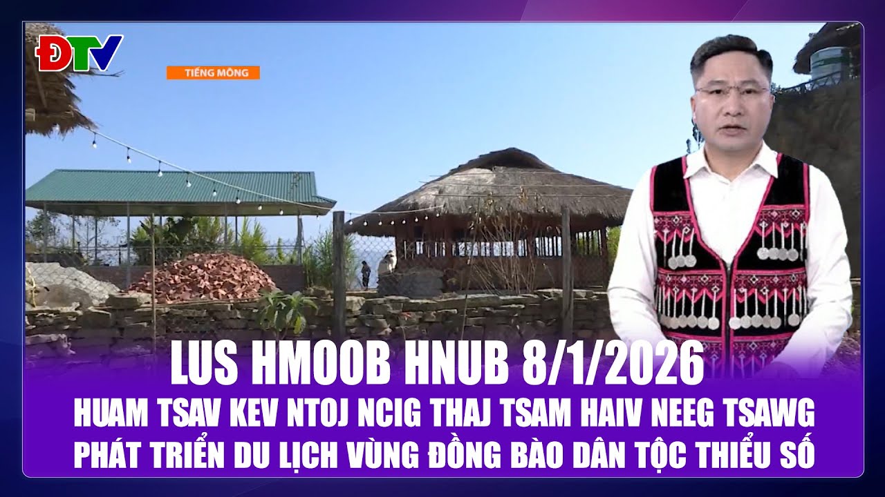 Huam tsav kev ntoj ncig thaj tsam haiv neeg tsawg | Xov tooj cua lus  Hmoob Dien Bien 82026
