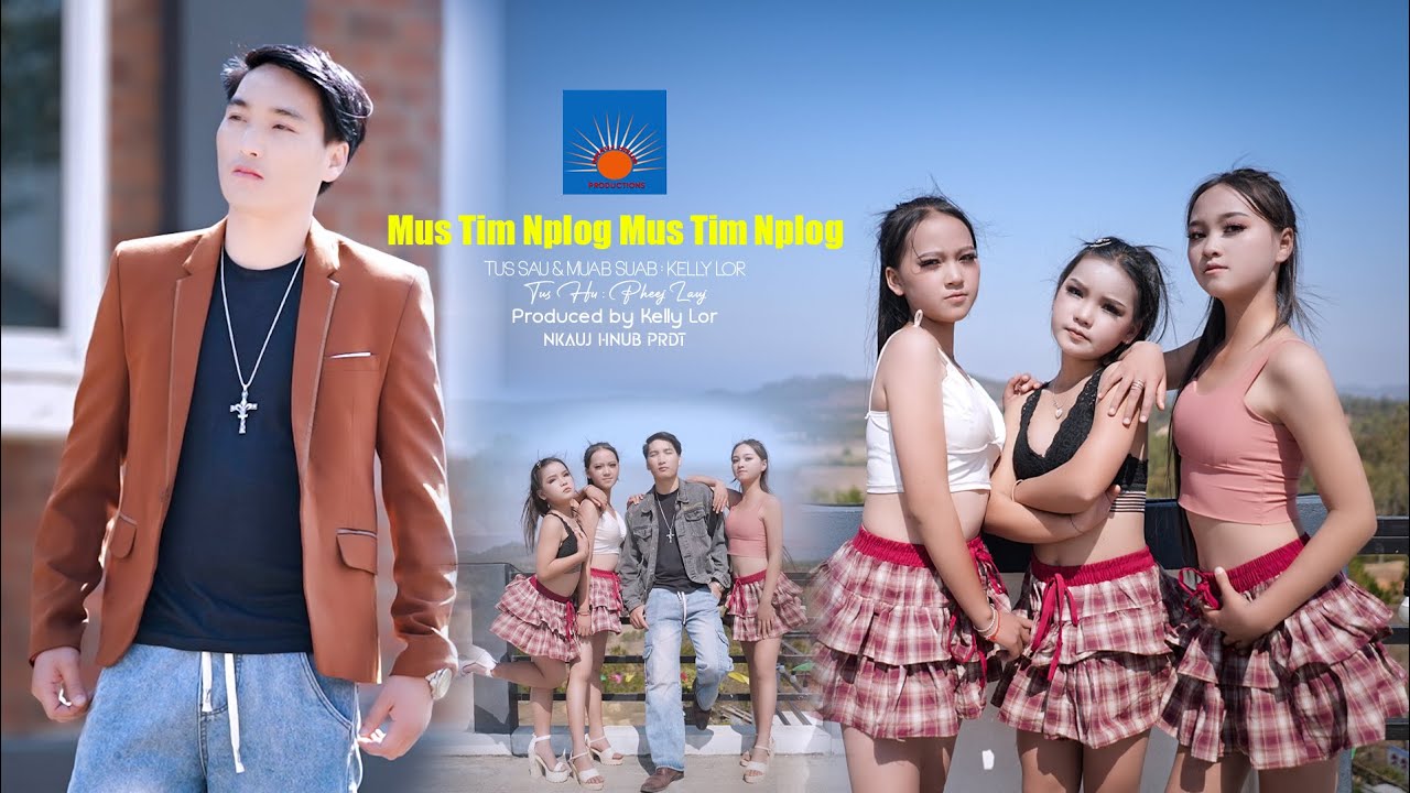 Mus Tim Nplog Mv Pheej Lauj Nkauj Tawm Tshiab