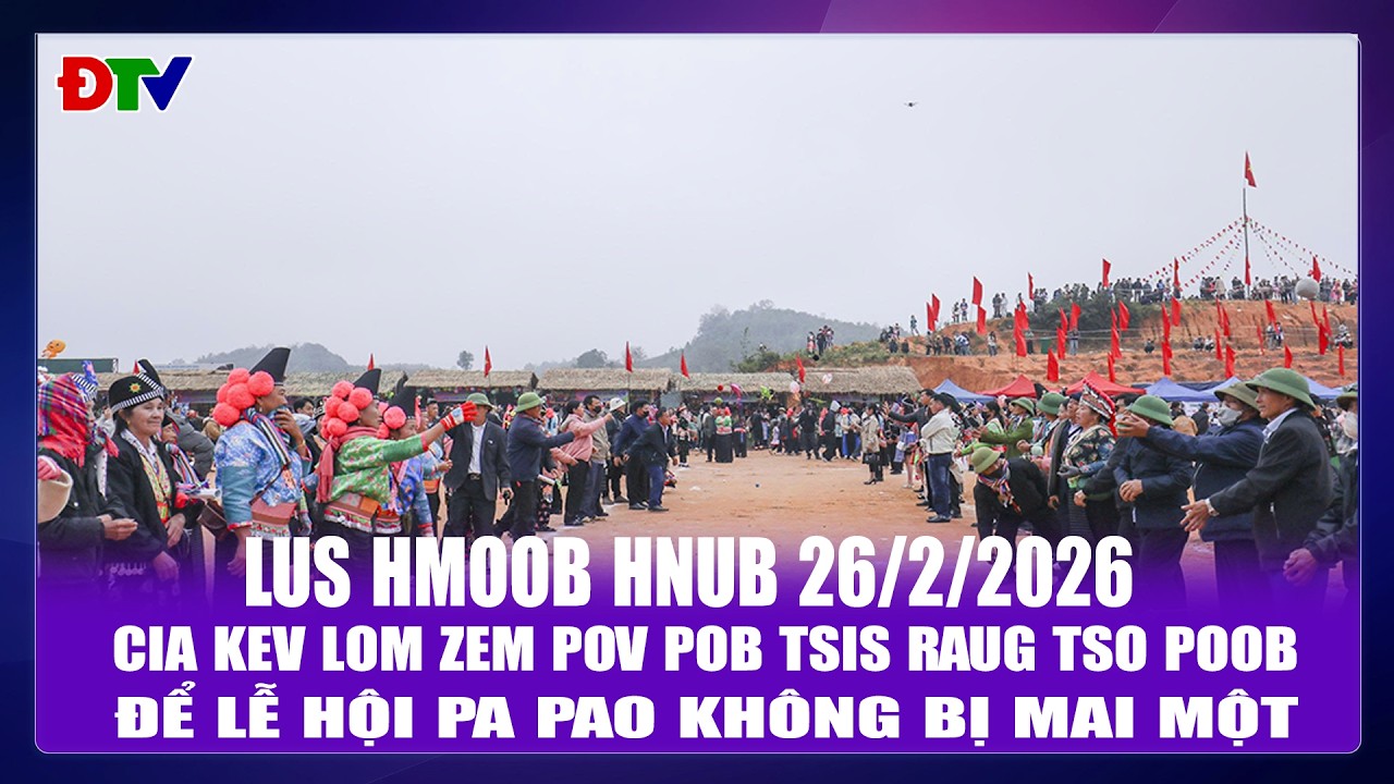 Cia kev lom zem pov pob tsis raug tso poob | Xov tooj cua lus Hmoob  Dien Bien 262026