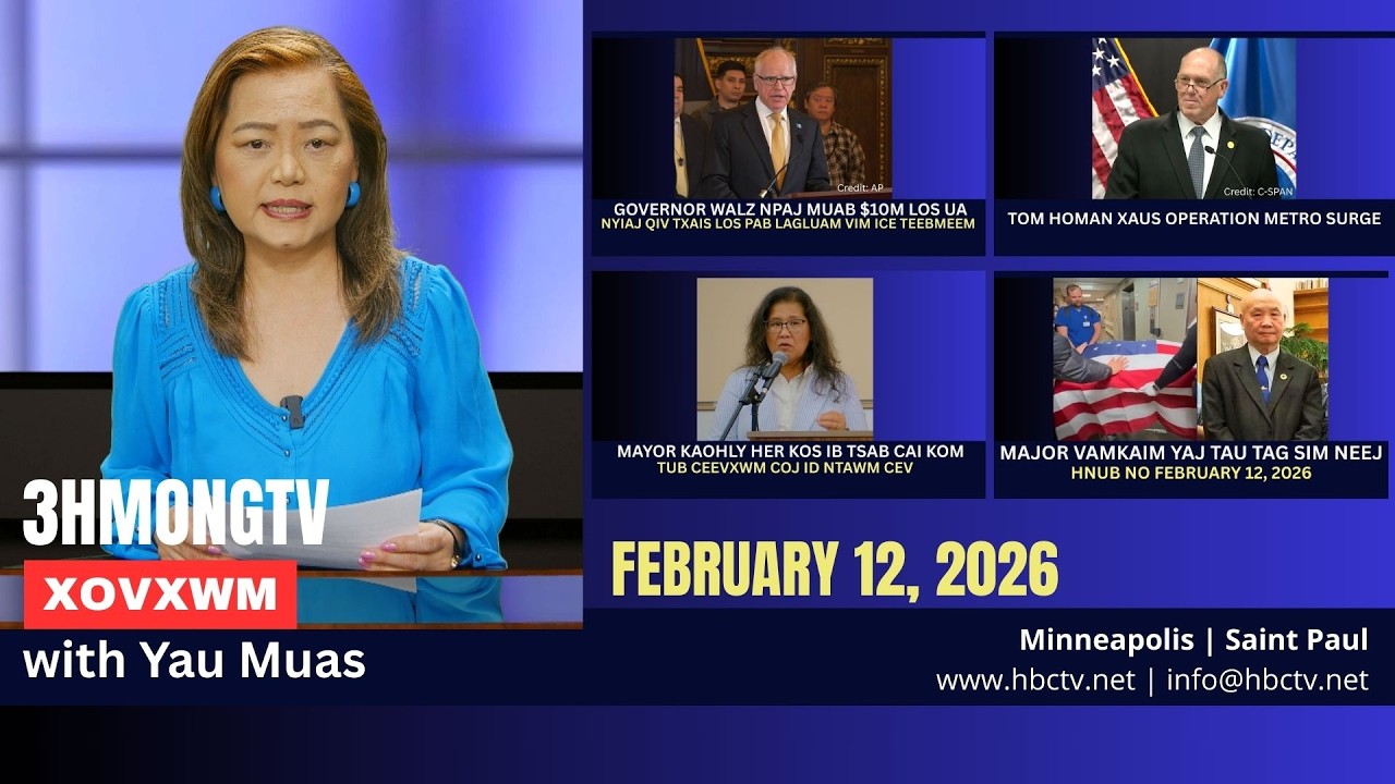 🔴3HMONGTV NEWS | February 12, 2026 – Xovxwm tshaj tawm hauv xeev  Minnesota hnub no.