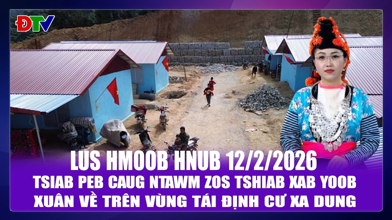 Tsiab peb caug ntawm zos tshiab Xab Yoob | Xov tooj cua lus Hmoob  Dien Bien 122026 | Điện Biên TV