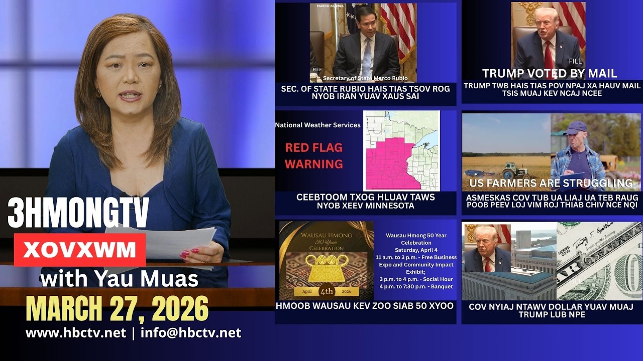 🔴3HMONGTV NEWS | March 27, 2026 –  Xovxwm tshaj tawm hauv xeev  Minnesota hnub no.