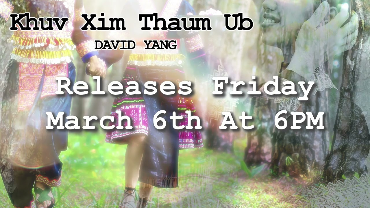 Khuv Xim Thaum Ub – David Yang (PREVIEW)