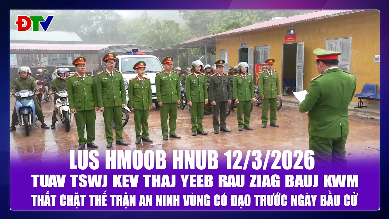 Tuav tswj kev thaj yeeb rau ziag bauj kwm | Xov tooj cua lus Hmoob  Dien Bien 122026