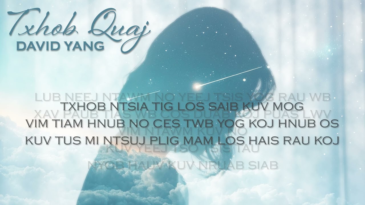 Txhob Quaj – David Yang (Official Lyrics Video)