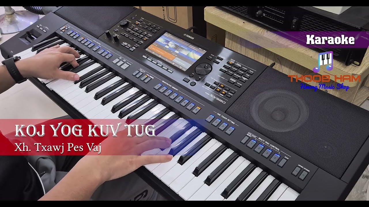 XH Txawj Pes Vaj – Koj Yog Kuv Tug – Karaoke || Thoob Ham