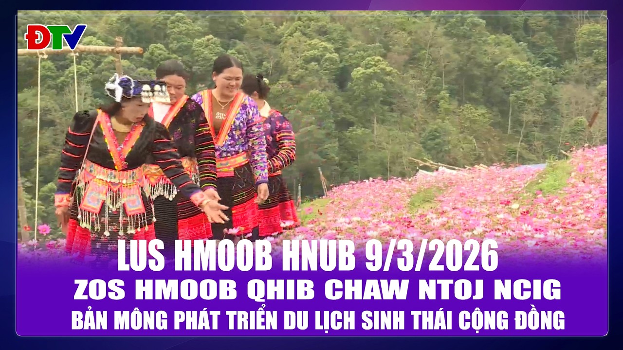 Zos Hmoob qhib chaw ntoj ncig | Xov tooj cua lus Hmoob Dien Bien  92026 | Điện Biên TV