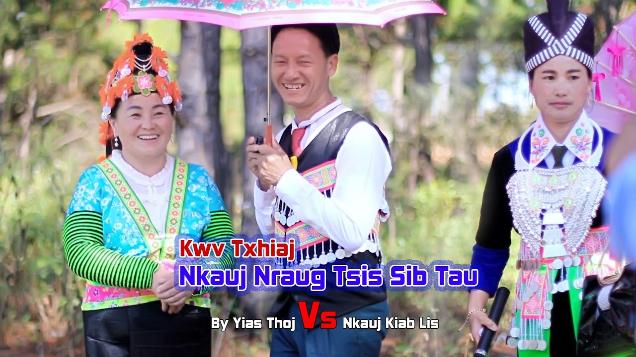 Kwv Txhiaj Nkauj nraug tsis sib tau by Yias Thoj thiab Nkauj kiab  Lis