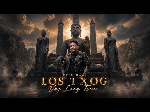 Keem Hawj – Los Txog VajLoogTsua (Official Lyric Video) Hmong New  Song 2026