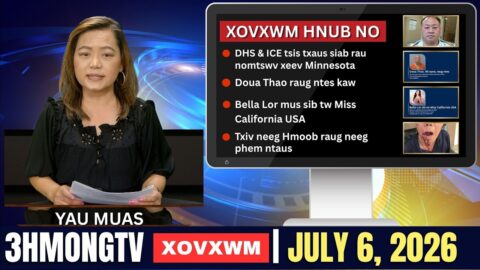 🔴3HMONGTV NEWS | July 6, 2026 – Xoxwm hauv xeev Minnesota hnub no.