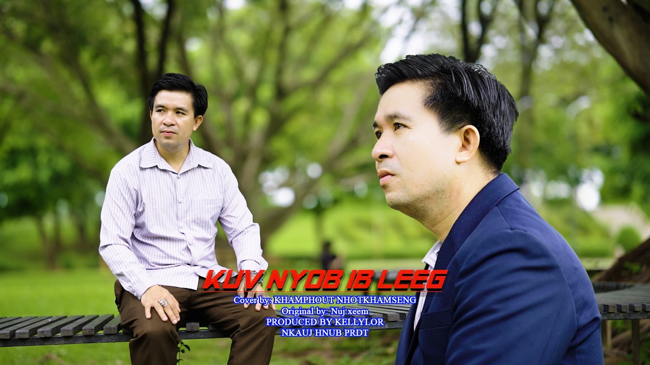 kuv nyob ib leeg By KHAMPHOUT NHOTKHAMSENG MV nkauj tawm tshiab