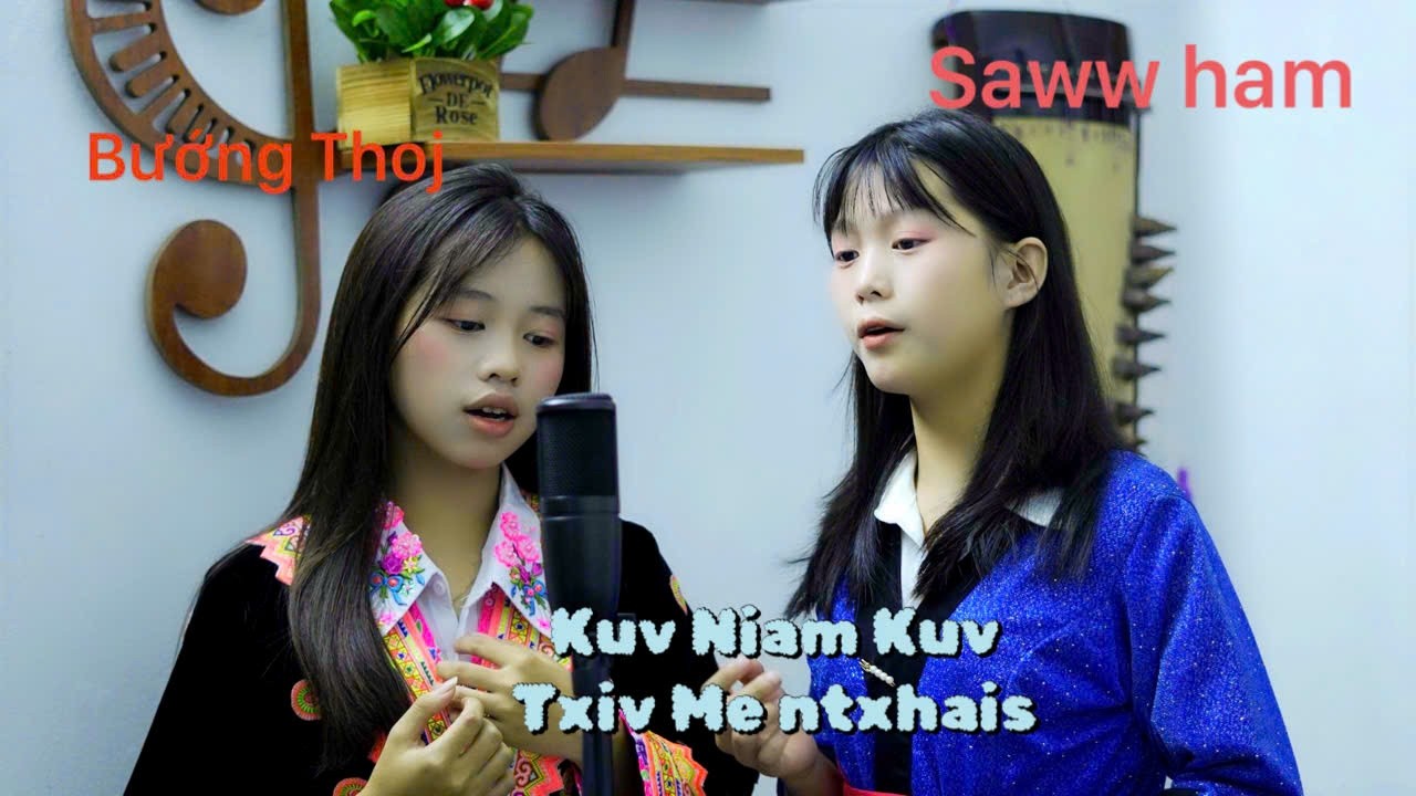 XAV UA KUV NIAM KUV TXIV TUG NTXHAIS MUS LI // BUONG THOJ & SAW HAM  // NKAUJ NTSEEG 2026