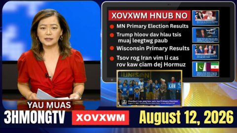 🔴3HMONGTV NEWS | August 12, 2026.Xovxwm tshaj tawm hauv xeev  Minnesota hnub no.