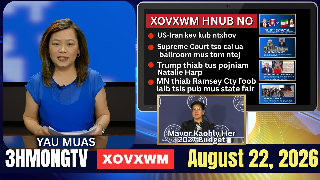 🔴3HMONGTV NEWS | August 22, 2026 – Xovxwm tshaj tawm hnub no hauv  xeev Minnesota.