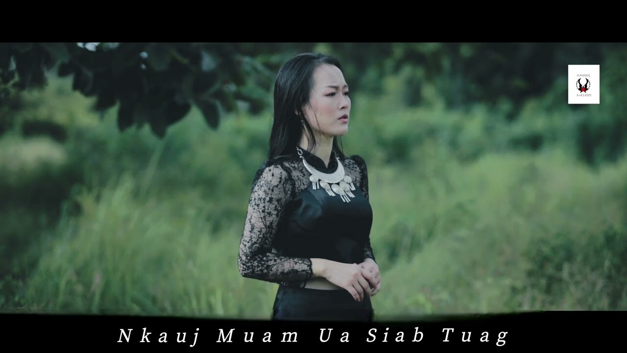 Nkauj Muam Ua Siab Tuag  ( Version Audio )