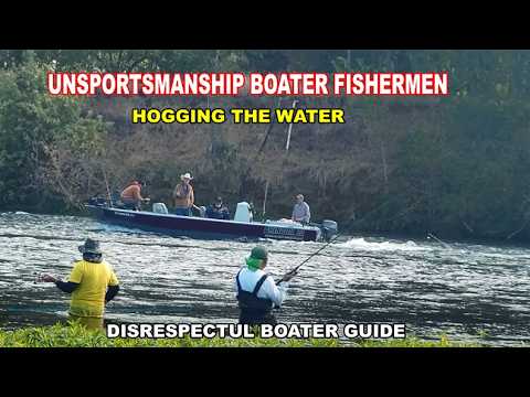 BAD SPORTSMANSHIP Boater Fishermen HOGGING THE WATER.