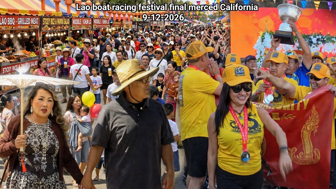 BIGGEST LAO BOAT RACING FESTIVAL FINAL MERCED CALIFORNIA #2,  9/12/2026