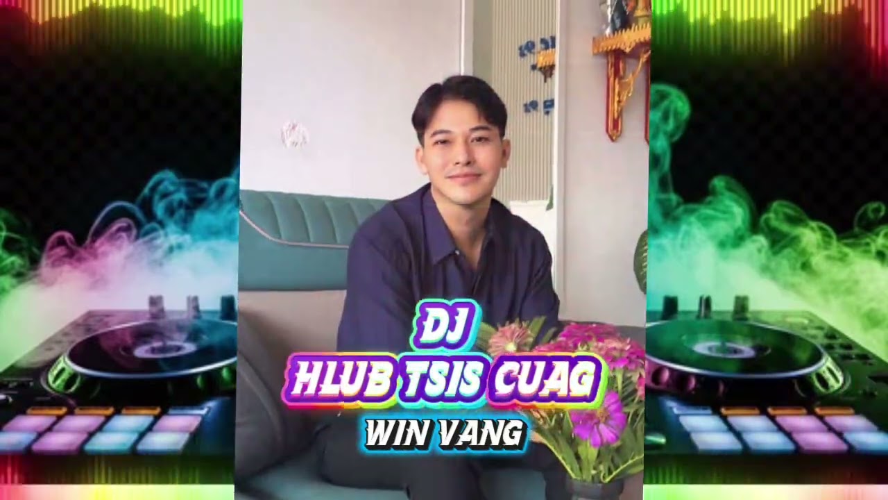 DJ Remix Hlub Tsis Cuag by Win Vang