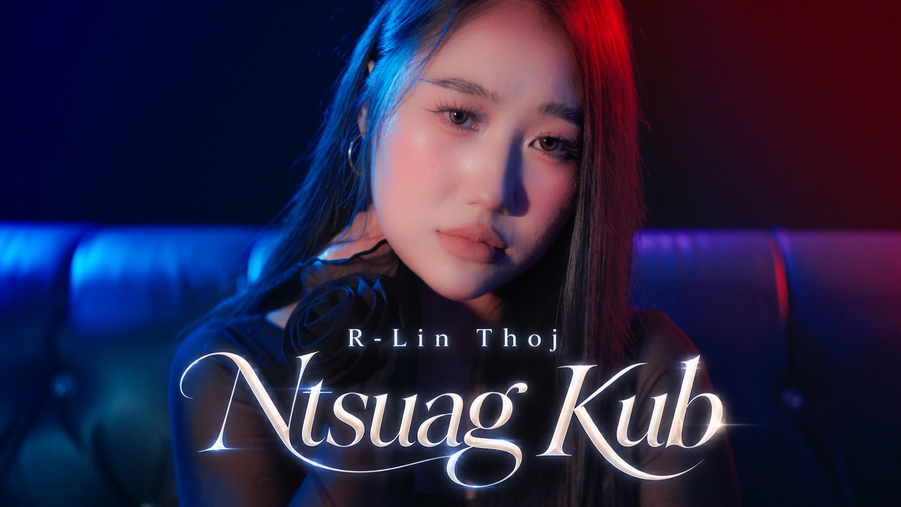 R Ntsuag Kub (Teaser)
