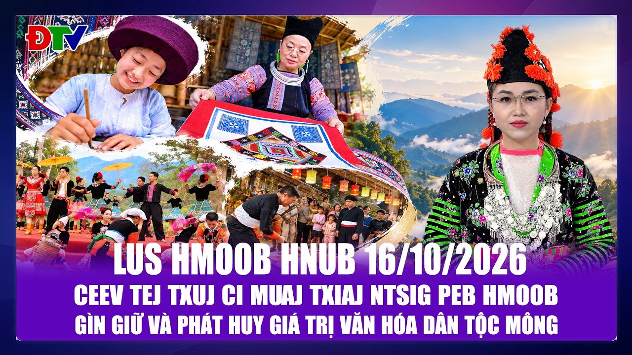Ceev tej txuj ci muaj txiaj ntsig peb Hmoob | Xov tooj cua lus Hmoob  Dien Bien 16-10-2026