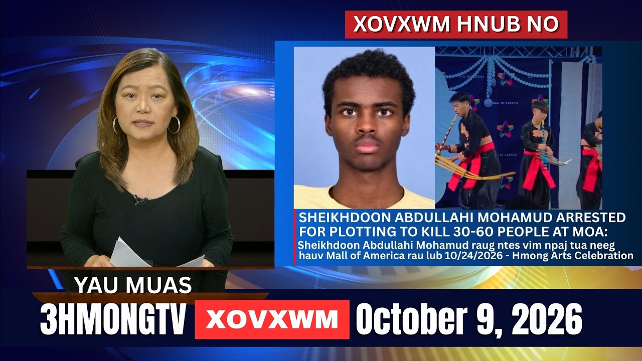 🔴3HMONGTV NEWS | October 9, 2026 – Xovxwm hnub no.