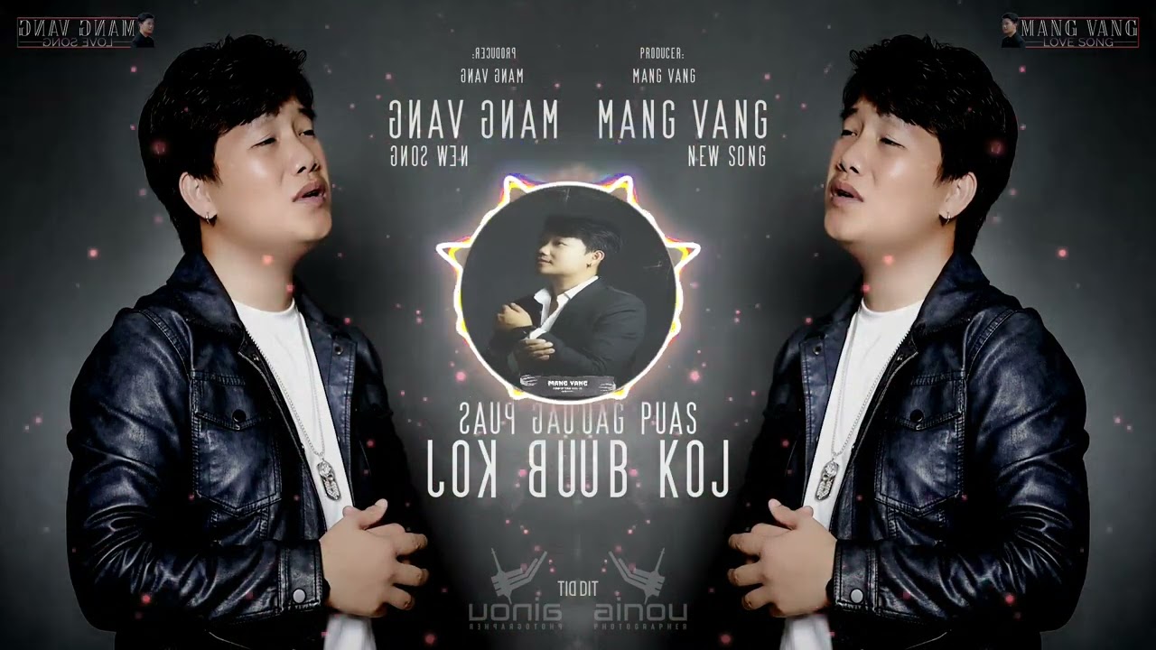 luag puas hlub koj – Mang Vang | Version DJ