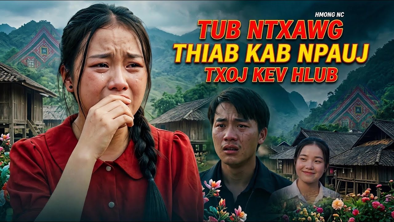 Tub Ntxawg &. Kab Npauj Txoj Kev  Hlub.
